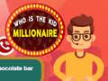                                                                     Who is the  Kid Millionaire ﺔﺒﻌﻟ