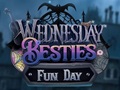                                                                     Wednesday Besties Fun Day ﺔﺒﻌﻟ