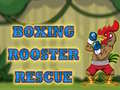                                                                     Boxing Rooster Rescue ﺔﺒﻌﻟ