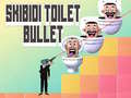                                                                     Skibidi Toilet Bullet ﺔﺒﻌﻟ