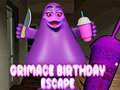                                                                     Grimace Birthday Escape ﺔﺒﻌﻟ
