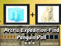                                                                     Arctic Expedition Find Penguin Doll ﺔﺒﻌﻟ