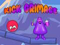                                                                     Kick Grimace ﺔﺒﻌﻟ