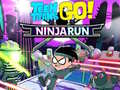                                                                     Teen Titans Go!: Ninjarun ﺔﺒﻌﻟ