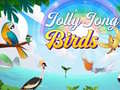                                                                     Jolly Jong Birds ﺔﺒﻌﻟ