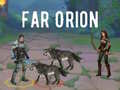                                                                     Far Orion ﺔﺒﻌﻟ