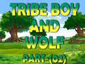                                                                     Tribe Boy And Wolf part-(02) ﺔﺒﻌﻟ
