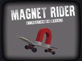                                                                    Magnet Rider: Attraction on Wheels ﺔﺒﻌﻟ
