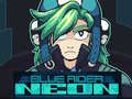                                                                     Blue Rider: Neon ﺔﺒﻌﻟ
