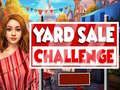                                                                     Yard Sale Challenge ﺔﺒﻌﻟ