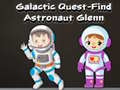                                                                     Galactic Quest-Find Astronaut Glenn ﺔﺒﻌﻟ