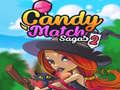                                                                     Candy Match Sagas 2 ﺔﺒﻌﻟ