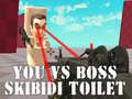                                                                     You vs Boss Skibidi Toilet ﺔﺒﻌﻟ