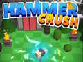                                                                     Hammer Crush ﺔﺒﻌﻟ