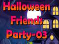                                                                     Halloween Friends Party-03 ﺔﺒﻌﻟ