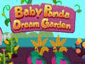                                                                    Baby Panda Dream Garden  ﺔﺒﻌﻟ