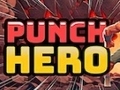                                                                     Punch Hero ﺔﺒﻌﻟ