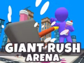                                                                     Giant Rush Arena ﺔﺒﻌﻟ