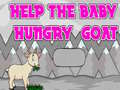                                                                     Help The Baby Hungry Goat ﺔﺒﻌﻟ