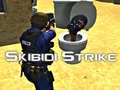                                                                     Skibidi Strike ﺔﺒﻌﻟ
