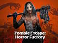                                                                     Zombie Escape: Horror Factory ﺔﺒﻌﻟ