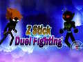                                                                     Z Stick Duel Fighting ﺔﺒﻌﻟ