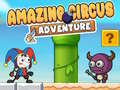                                                                     Amazing Circus Adventure ﺔﺒﻌﻟ