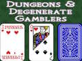                                                                     Dungeons & Degenerate Gamblers ﺔﺒﻌﻟ