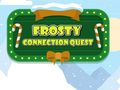                                                                     Frosty Connection Quest ﺔﺒﻌﻟ