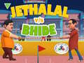                                                                     Jethalal vs Bhide ﺔﺒﻌﻟ
