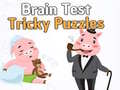                                                                     Brain Test Tricky Puzzles ﺔﺒﻌﻟ