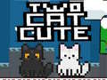                                                                     Two Cat Cute ﺔﺒﻌﻟ