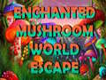                                                                     Enchanted Mushroom World Escape ﺔﺒﻌﻟ