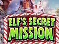                                                                     Elf's Secret Mission ﺔﺒﻌﻟ