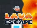                                                                     Lava Escape ﺔﺒﻌﻟ