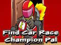                                                                     Find Car Race Champion Pal ﺔﺒﻌﻟ