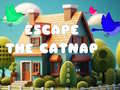                                                                     Escape the Catnap ﺔﺒﻌﻟ
