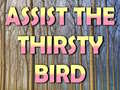                                                                     Assist The Thirsty Bird ﺔﺒﻌﻟ