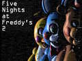                                                                     Five Nights at Freddy’s 2 ﺔﺒﻌﻟ