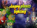                                                                     Angry Plants Fighting ﺔﺒﻌﻟ