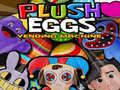                                                                     Plush Eggs Vending Machine ﺔﺒﻌﻟ