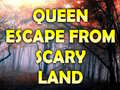                                                                     Queen Escape From Scary Land ﺔﺒﻌﻟ