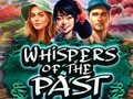                                                                     Whispers of the Past ﺔﺒﻌﻟ