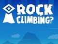                                                                     Rock Climbing? ﺔﺒﻌﻟ