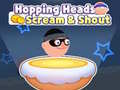                                                                     Hopping Heads: Scream & Shout ﺔﺒﻌﻟ