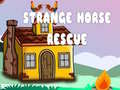                                                                     Strange Horse Rescue ﺔﺒﻌﻟ