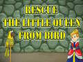                                                                     Rescue The Little Queen From Bird ﺔﺒﻌﻟ
