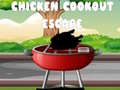                                                                     Chicken Cookout Escape ﺔﺒﻌﻟ