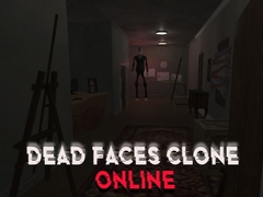                                                                     Dead Faces Clone Online ﺔﺒﻌﻟ