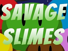                                                                     Savage Slimes ﺔﺒﻌﻟ